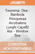 Teorema: Dea - Bambola Principessa Arcobaleno Lunghi Capell2 Ass - Window Box giochi