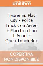 Teorema: Play City - Police Truck Con Aereo E Macchina Luci E Suoni - Open Touch Box gioco
