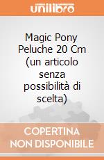 Magic Pony Peluche 20 Cm (un articolo senza possibilità di scelta) gioco