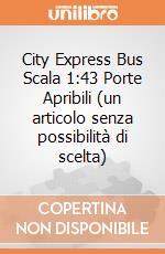 City Express Bus Scala 1:43 Porte Apribili (un articolo senza possibilità di scelta) gioco