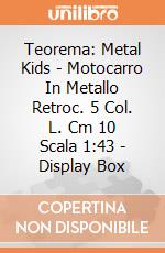 Teorema: Metal Kids - Motocarro In Metallo Retroc. 5 Col. L. Cm 10 Scala 1:43 - Display Box giochi