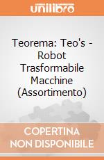Teorema: Teo's - Robot Trasformabile Macchine (Assortimento) gioco