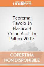 Teorema: Tavolo In Plastica 4 Colori Asst. In Palbox 20 Pz gioco