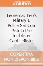 Teorema: Teo's Military E Police Set Con Pistola Pile Inclblister Card - Blister giochi