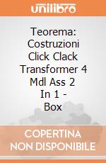 Teorema: Costruzioni Click Clack Transformer 4 Mdl Ass 2 In 1 - Box giochi