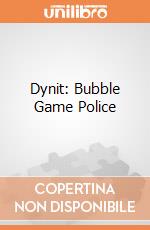 Dynit: Bubble Game Police gioco