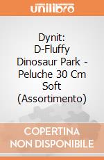 Dynit: D-Fluffy Dinosaur Park - Peluche 30 Cm Soft (Assortimento) gioco