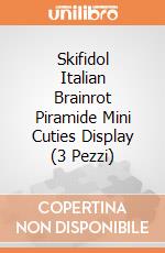 Skifidol Italian Brainrot Piramide Mini Cuties Display (3 Pezzi) giochi