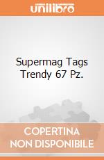 Supermag Tags Trendy 67 Pz. gioco di Dal Negro