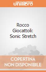 Rocco Giocattoli: Sonic Stretch gioco
