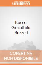 Rocco Giocattoli: Buzzed giochi