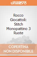 Rocco Giocattoli: Stitch Monopattino 3 Ruote giochi