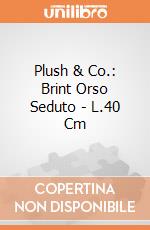 Plush & Co.: Brint Orso Seduto - L.40 Cm giochi