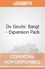 Dv Giochi: Bang! - Expansion Pack giochi