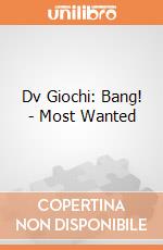 Dv Giochi: Bang! - Most Wanted giochi