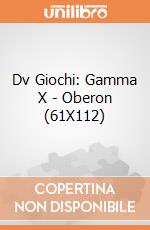 Dv Giochi: Gamma X - Oberon (61X112) giochi
