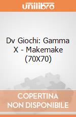 Dv Giochi: Gamma X - Makemake (70X70) giochi
