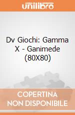 Dv Giochi: Gamma X - Ganimede (80X80) giochi