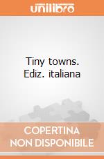 Tiny towns. Ediz. italiana giochi