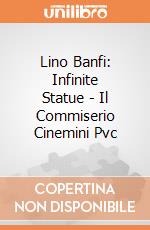 Lino Banfi: Infinite Statue -  Il Commiserio Cinemini Pvc giochi