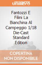 Fantozzi E Filini La Bianchina Al Campeggio 1/18 Die-Cast Standard Edition giochi