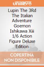 Lupin The 3Rd The Italian Adventure Goemon Ishikawa Xiii 1/6 Action Figure Deluxe Edition giochi
