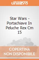 Star Wars - Portachiave In Peluche Rex Cm 15 gioco di Joy Toy