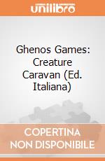 Ghenos Games: Creature Caravan (Ed. Italiana) giochi