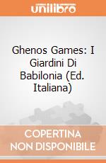 Ghenos Games: I Giardini Di Babilonia (Ed. Italiana) giochi