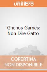 Ghenos Games: Non Dire Gatto giochi