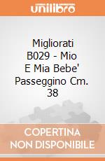 Migliorati B029 - Mio E Mia Bebe' Passeggino Cm. 38 gioco di Migliorati