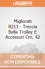 Migliorati B213 - Treccia Bella Trolley E Accessori Cm. 42 gioco di Migliorati