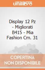 Display 12 Pz - Migliorati B415 - Mia Fashion Cm. 31 gioco di Migliorati