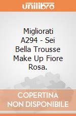 Migliorati A294 - Sei Bella Trousse Make Up Fiore Rosa. gioco di Migliorati