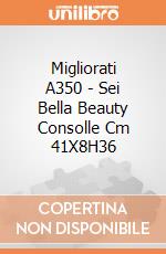 Migliorati A350 - Sei Bella Beauty Consolle Cm 41X8H36 gioco di Migliorati