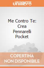 Me Contro Te: Crea Pennarelli Pocket gioco