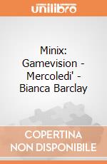 Minix: Gamevision - Mercoledi' - Bianca Barclay gioco di FIGU