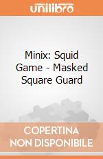 Minix: Squid Game - Masked Square Guard giochi