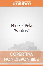 Minix - Pela "Santos" giochi