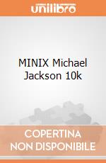 MINIX Michael Jackson 10k giochi