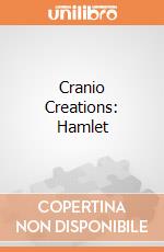 Cranio Creations: Hamlet gioco