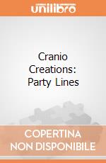 Cranio Creations: Party Lines gioco