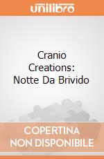 Cranio Creations: Notte Da Brivido giochi