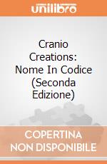 Cranio Creations: Nome In Codice (Seconda Edizione) giochi