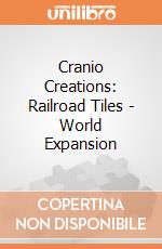 Cranio Creations: Railroad Tiles - World Expansion giochi