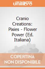Cranio Creations: Pixies - Flower Power (Ed. Italiana) giochi