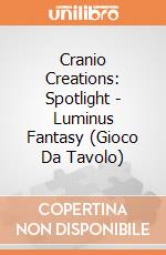 Cranio Creations: Spotlight - Luminus Fantasy (Gioco Da Tavolo) giochi