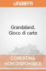Grandaland. Gioco di carte giochi