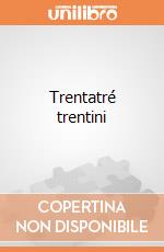 Trentatré trentini giochi
