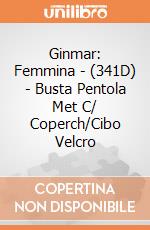 Ginmar: Femmina - (341D) - Busta Pentola Met C/ Coperch/Cibo Velcro giochi